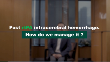 Managing Post-rtPA ICH in Stroke | Dr. Tan Wee Yong